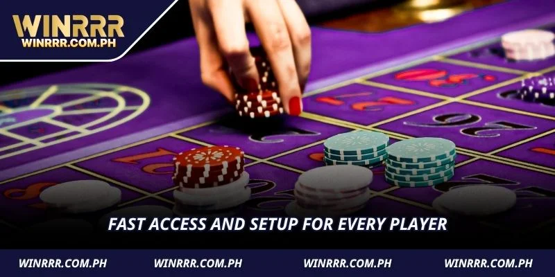 Fast access and setup for every player