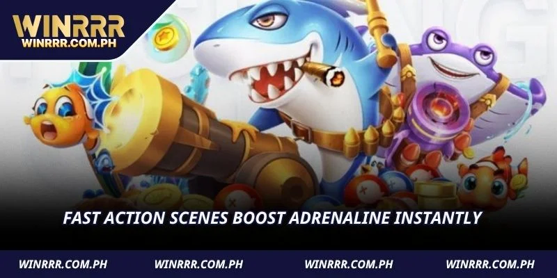 Fast action scenes boost adrenaline instantly