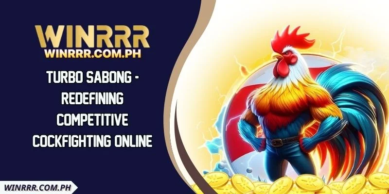 Turbo Sabong - Redefining Competitive Cockfighting Online