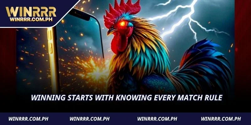 Winning starts with knowing every match rule