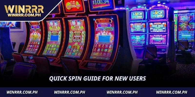 Quick spin guide for new users