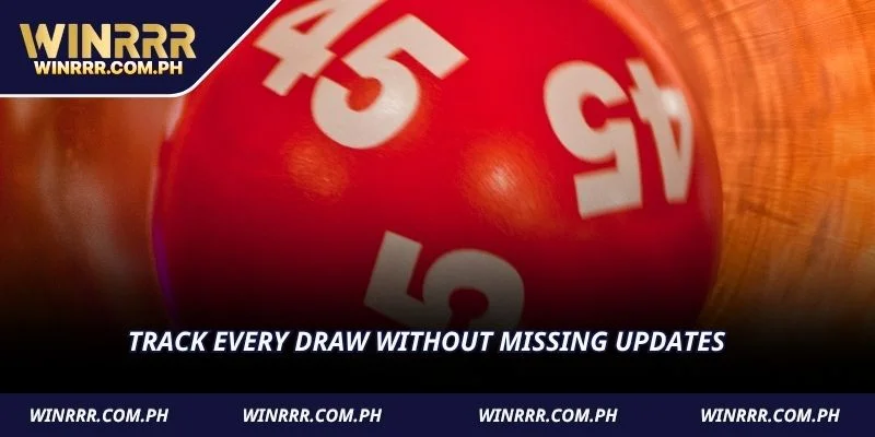 Track every draw without missing updates