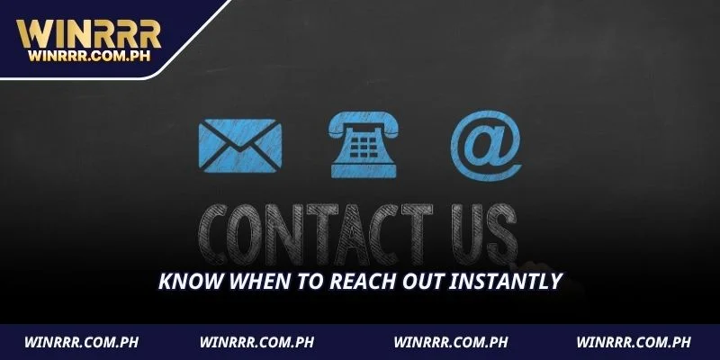 Know when to reach out instantly