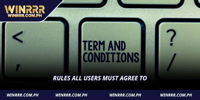 Rules all users must agree to