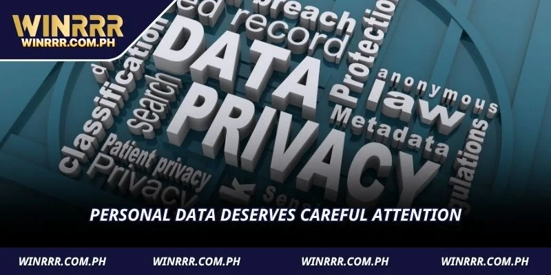 Personal data deserves careful attention