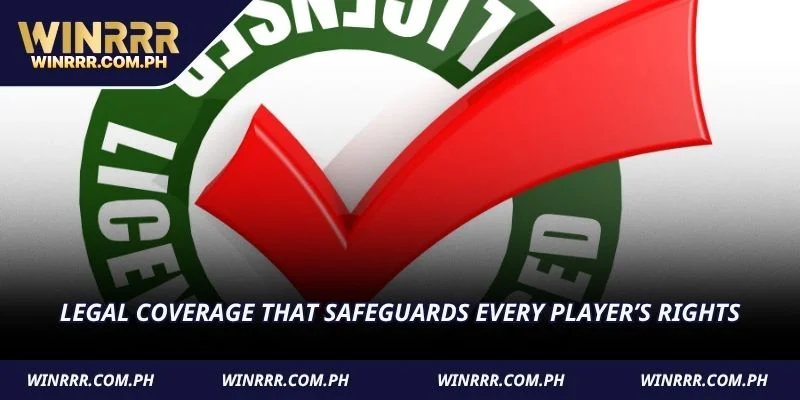 Legal coverage that safeguards every player’s rights