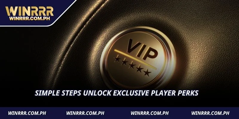 Simple steps unlock exclusive player perks