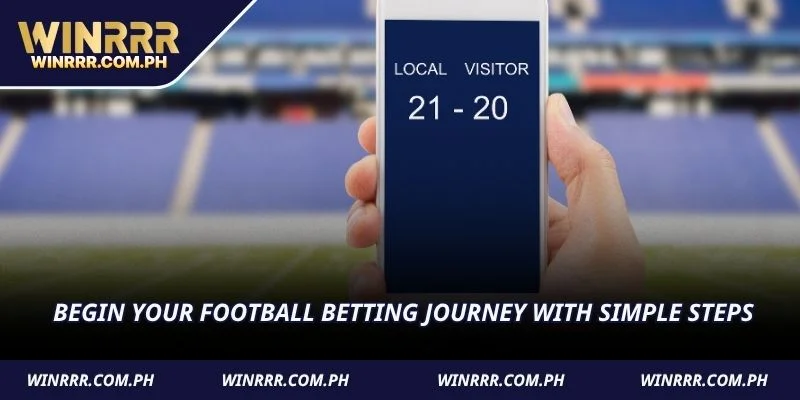 Begin your Football Betting journey with simple steps