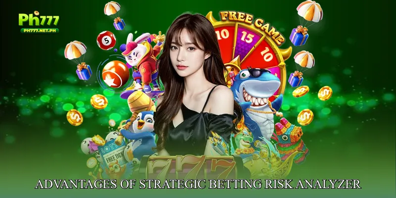 Advantages of Strategic Betting Risk Analyzer