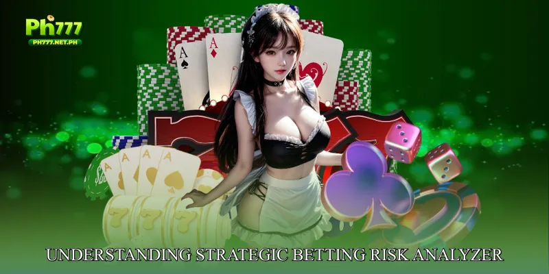 Understanding Strategic Betting Risk Analyzer